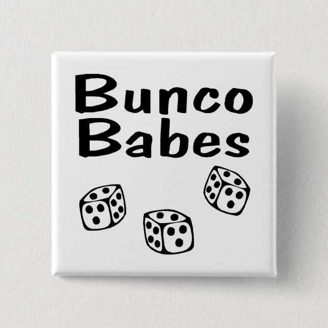 Bunco Babes 2 Inch Square Button (Front)