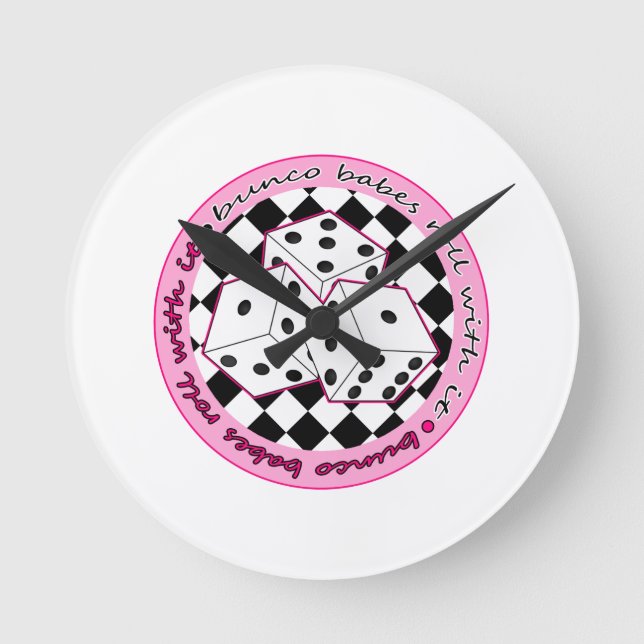 Bunco Babes Roll With It - Pink Round Clock (Front)