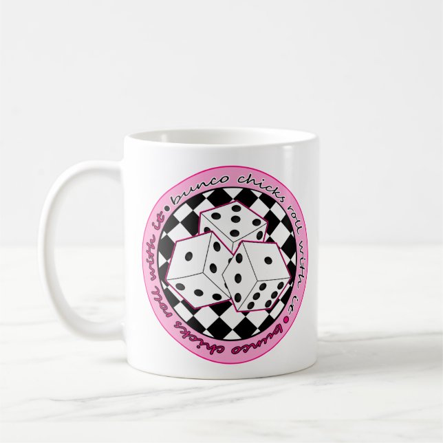 Bunco Chicks Roll With It - Pink Coffee Mug (Left)