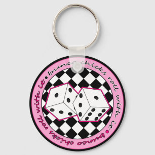Bunco Chicks Roll With It - Pink Keychain