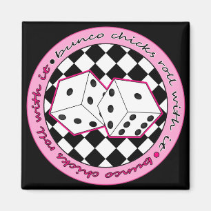 Bunco Chicks Roll With It - Pink Magnet