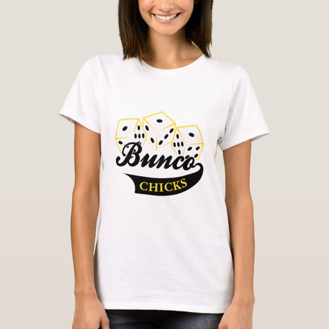 Bunco Chicks T-Shirt (Front)