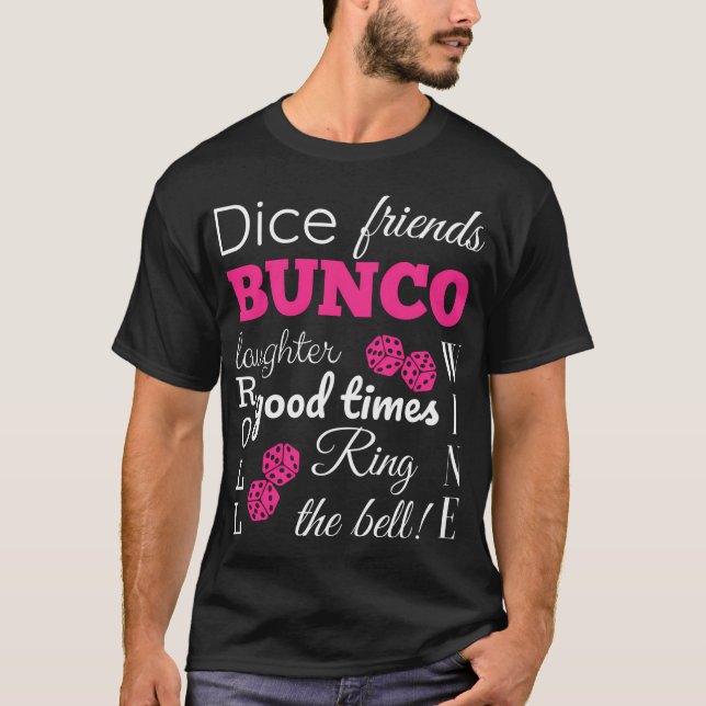 Bunco Dice Times T-Shirt (Front)