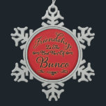 Bunco Friendship Snowflake Pewter Christmas Ornament<br><div class="desc">Friendship Is The Best Part Of Bunco Christmas Holiday Ornament.  Wonderful graphic design is perfect as a Bunco prize,  birthday gift,  hostess gift,  Bunco gift exchange and more.  Hang in your office,  at your Bunco party,  or other living area.</div>