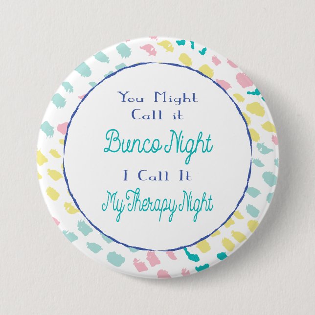 Bunco Funny Therapy Night Friends 3 Inch Round Button (Front)