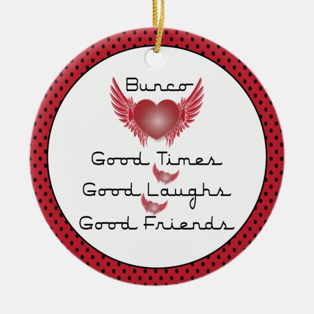 Bunco - Good Times, Laughs, Friends - Retro Heart Ceramic Ornament (Front)