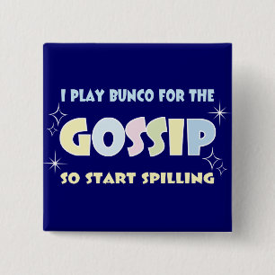 Bunco Gossip 2 Inch Square Button