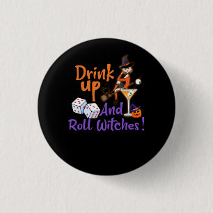 Bunco Halloween Drink Up and Roll Witches Dice Gam 1 Inch Round Button