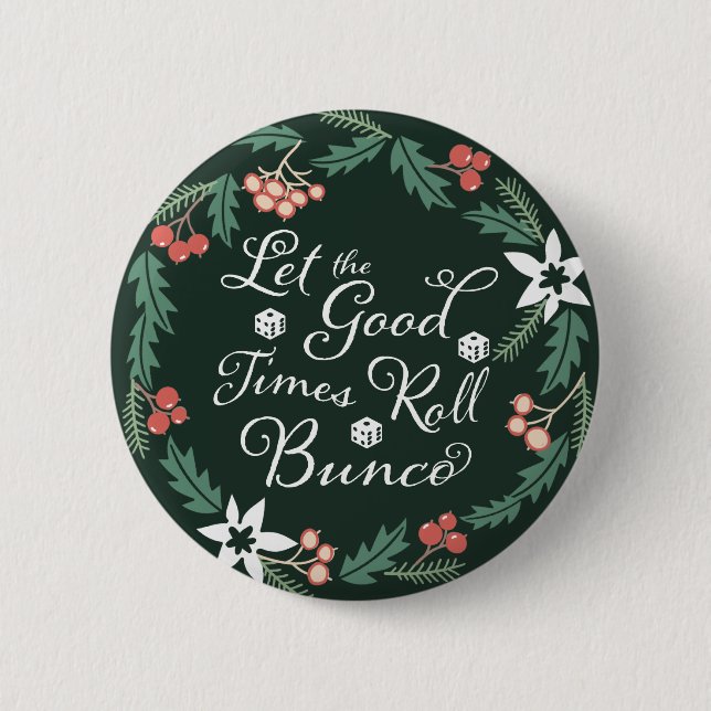 Bunco Let The Good Times Roll Dice Winter Green 2 Inch Round Button (Front)