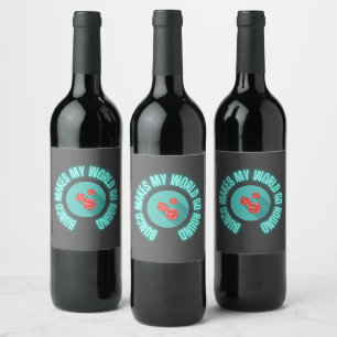 Bunco Makes My World Go Round Neon Wine Label