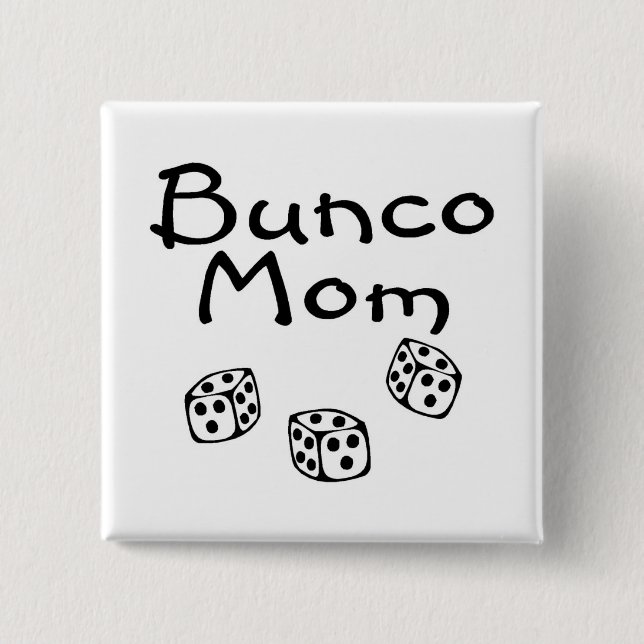 Bunco Mom 2 Inch Square Button (Front)