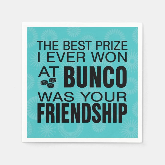 Bunco Party Quote Friendship Prize Dice Napkin (Front)