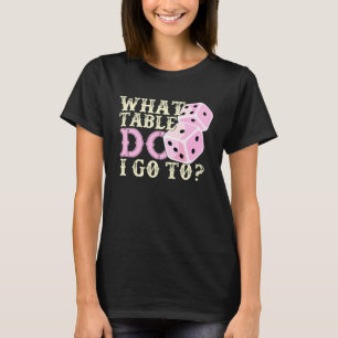 Bunco Player  What Table Dice Game Night T-Shirt