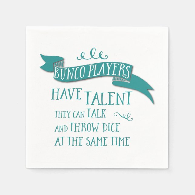Bunco Players Have Talent - Water Colour Style Napkin (Front)