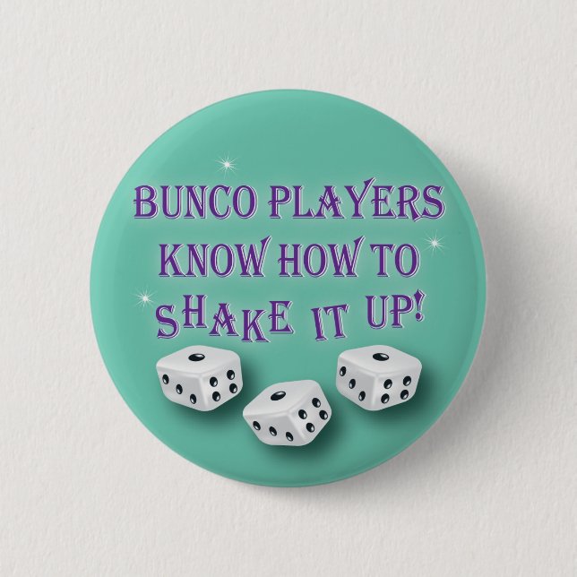 bunco players know how to shake it up 2 2 inch round button (Front)