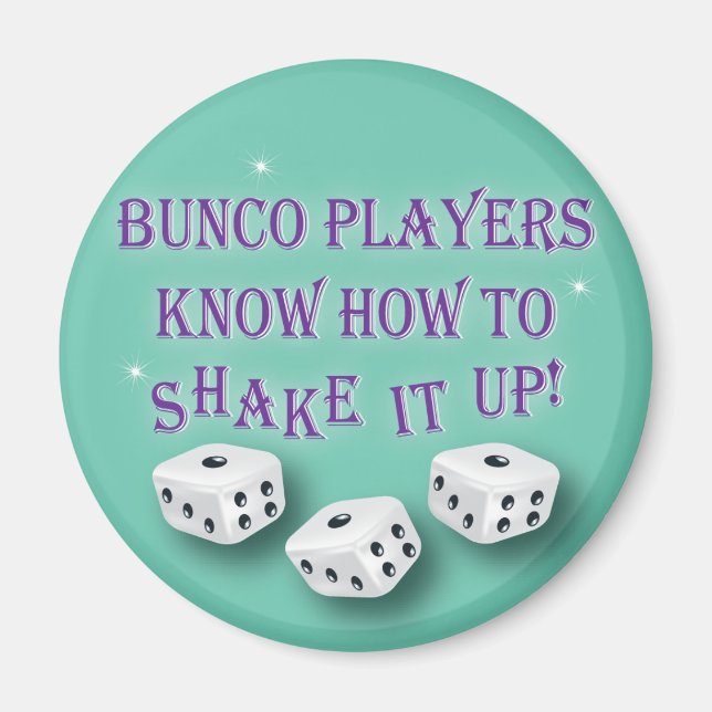 bunco players know how to shake it up 2 magnet (Front)
