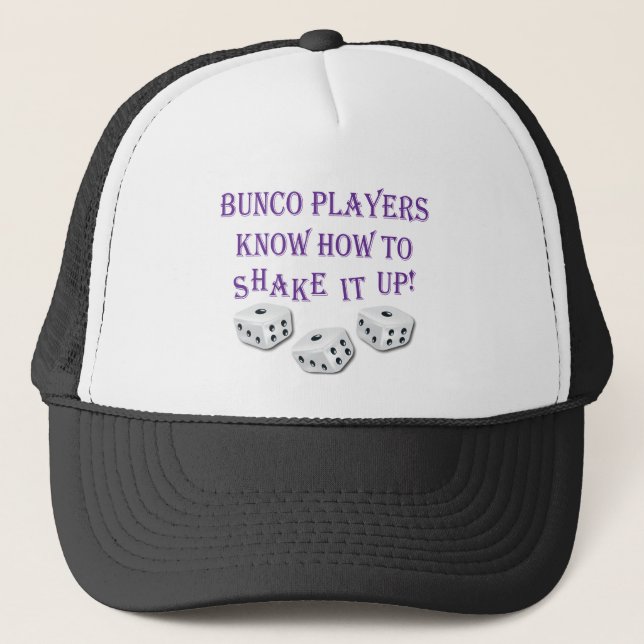 bunco players know how to shake it up! trucker hat (Front)