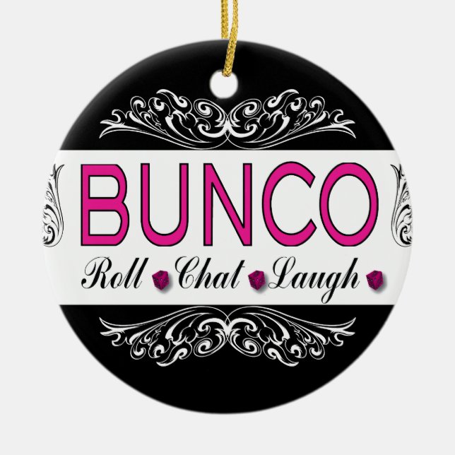 Bunco, Roll, Chat, Laugh In Pink, Black and White Ceramic Ornament (Front)