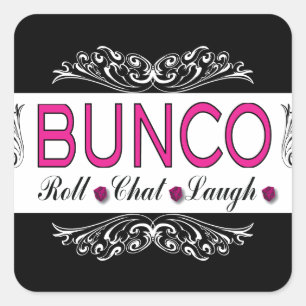 Bunco, Roll, Chat, Laugh In Pink, Black and White Square Sticker