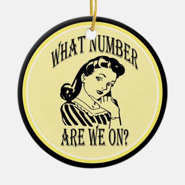 Bunco What Number Are We On #2 Ceramic Ornament (Front)