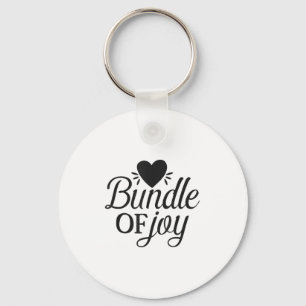 Bundle Of Joy Love Quote Cute Motivation  Keychain