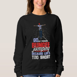Bungee Jumping Free Fall Harness Jumping Rubber Co Sweatshirt