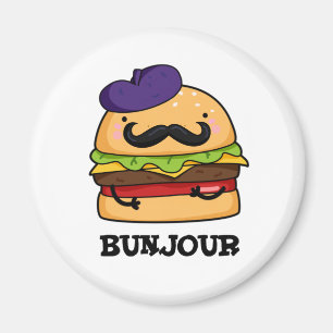 Bunjour Funny French Burger Bun PUn Magnet