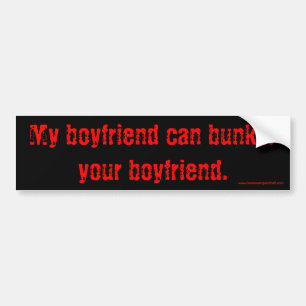 Bunker Your Boyfriend Bumper Sticker