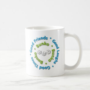 Bunko - Good Times, Good Friends, Good Laughs Coffee Mug