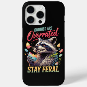 Bunnies Are Overrated Stay Feral iPhone 15 Pro Max Case