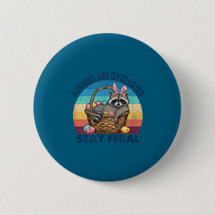 Bunnies are overrated stay feral cute raccoon 2 inch round button