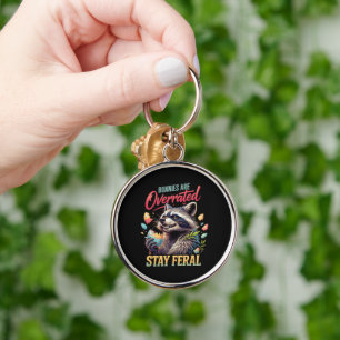 Bunnies Are Overrated Stay Feral Keychain