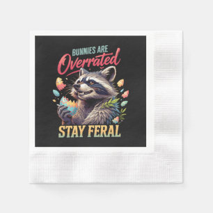 Bunnies Are Overrated Stay Feral Napkin
