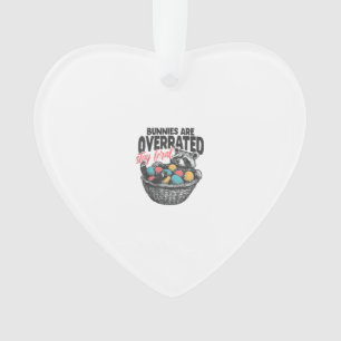 Bunnies are Overrated Stay Feral Raccoon Eggs Happ Ornament