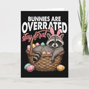 Bunnies Are Overrated Stay Feral Raccoon Retro Eas Card