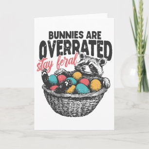 Bunnies Are Overrated Stay Feral Raccoon Retro Eas Card