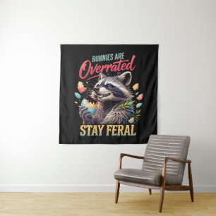 Bunnies Are Overrated Stay Feral Tapestry