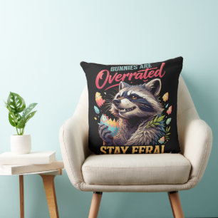 Bunnies Are Overrated Stay Feral Throw Pillow