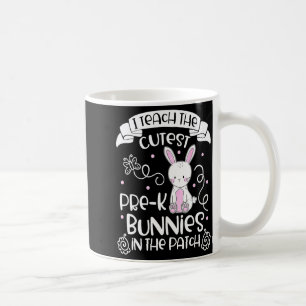 Bunnies Women Pre K Teacher Easter Day _1 Coffee Mug
