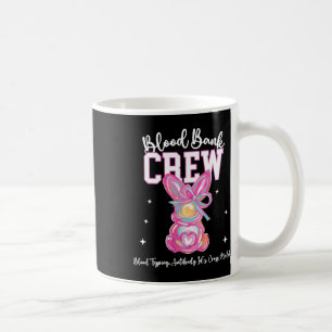 Bunny Bow Easter Blood Bynk Crew Medical Lab Tech Coffee Mug
