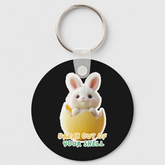 Bunny@break Out Of Your Shell Sticker  Keychain (Front)