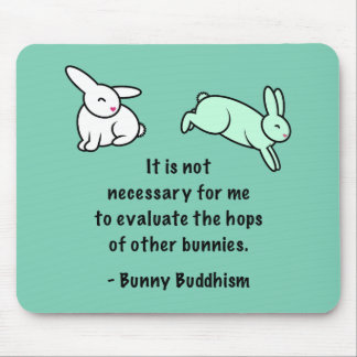 Bunny Buddhism "Hops of Other Bunnies" Mouse Pad