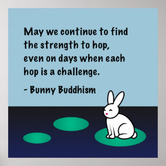 Bunny Buddhism "Strength to Hop" Poster
