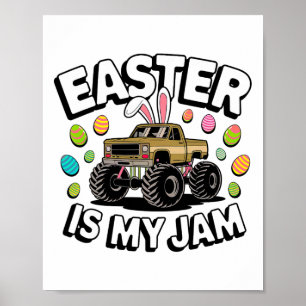Bunny Easter Is My Jam Truck Easter Eggs Kids Boys Poster