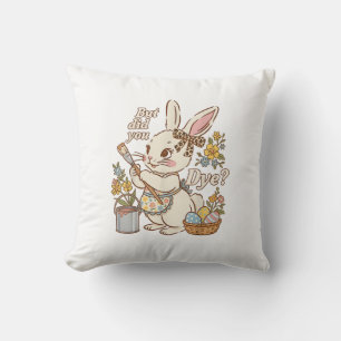 Bunny Egg But Did You Dye Funny Cute Easter Rabbit Throw Pillow