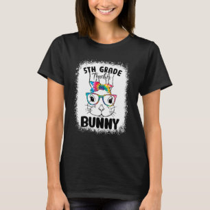 Bunny Face 5th Grade Teacher Glasses Teacher Easte T-Shirt