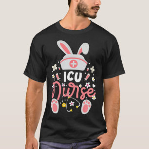 Bunny ICU Nurse Cute Bunny Ears Intensive Care Uni T-Shirt