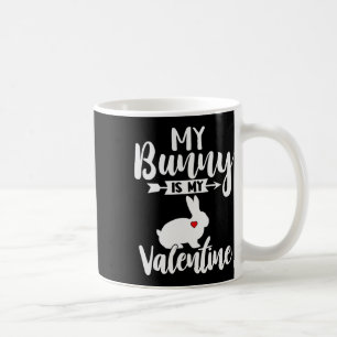Bunny Is My Valentine - Cute Rabbit For Rabbit Lov Coffee Mug