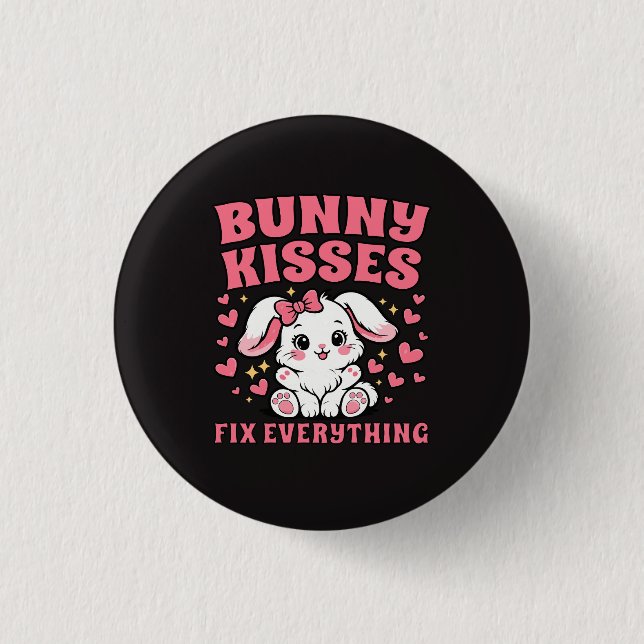 Bunny Kisses Fix Everything - Cute Bunny Design 1 Inch Round Button (Front)