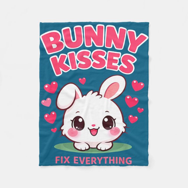 Bunny kisses fix everything cute bunny design  fleece blanket (Front)